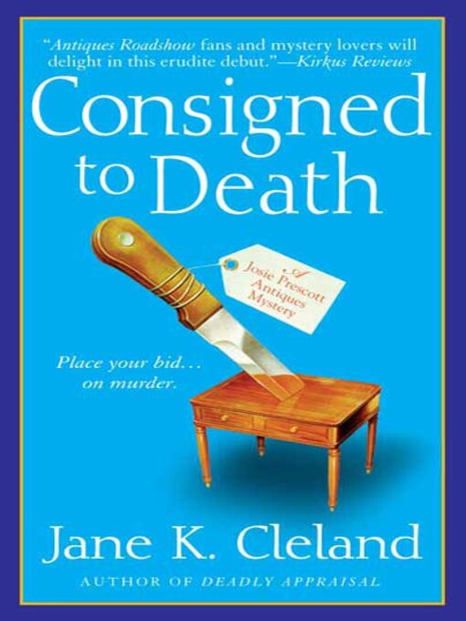 Title details for Consigned to Death by Jane K. Cleland - Wait list